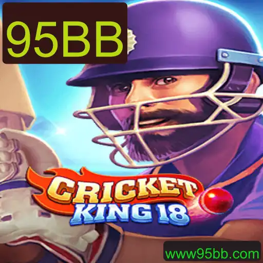 Descubra o Empolgante Mundo de CricketKing18 e as Características Inovadoras da Versão 95BB